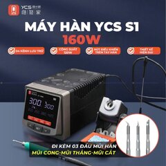 Máy hàn YCS S1-160W - Gia nhiệt nhanh 2 giây, 120W, bộ nhớ 4 cấp độ, hỗ trợ tay cầm C210/C245/C115