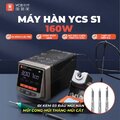 Máy hàn YCS S1-160W - Gia nhiệt nhanh 2 giây, 120W, bộ nhớ 4 cấp độ, hỗ trợ tay cầm C210/C245/C115