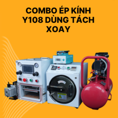 Combo Máy ép kính Y108 dùng tách xoay