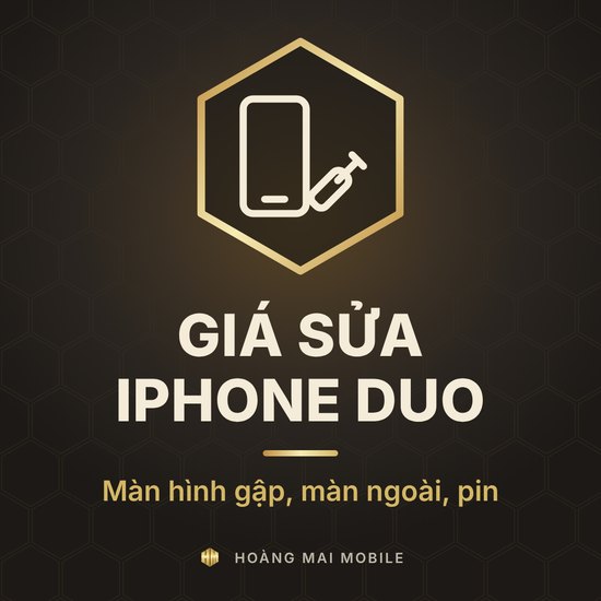 Giá sửa iPhone Duo: thay màn hình gập, màn ngoài, pin bao nhiêu tiền?